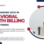 RCM Overview for Behavioral Health Providers in California